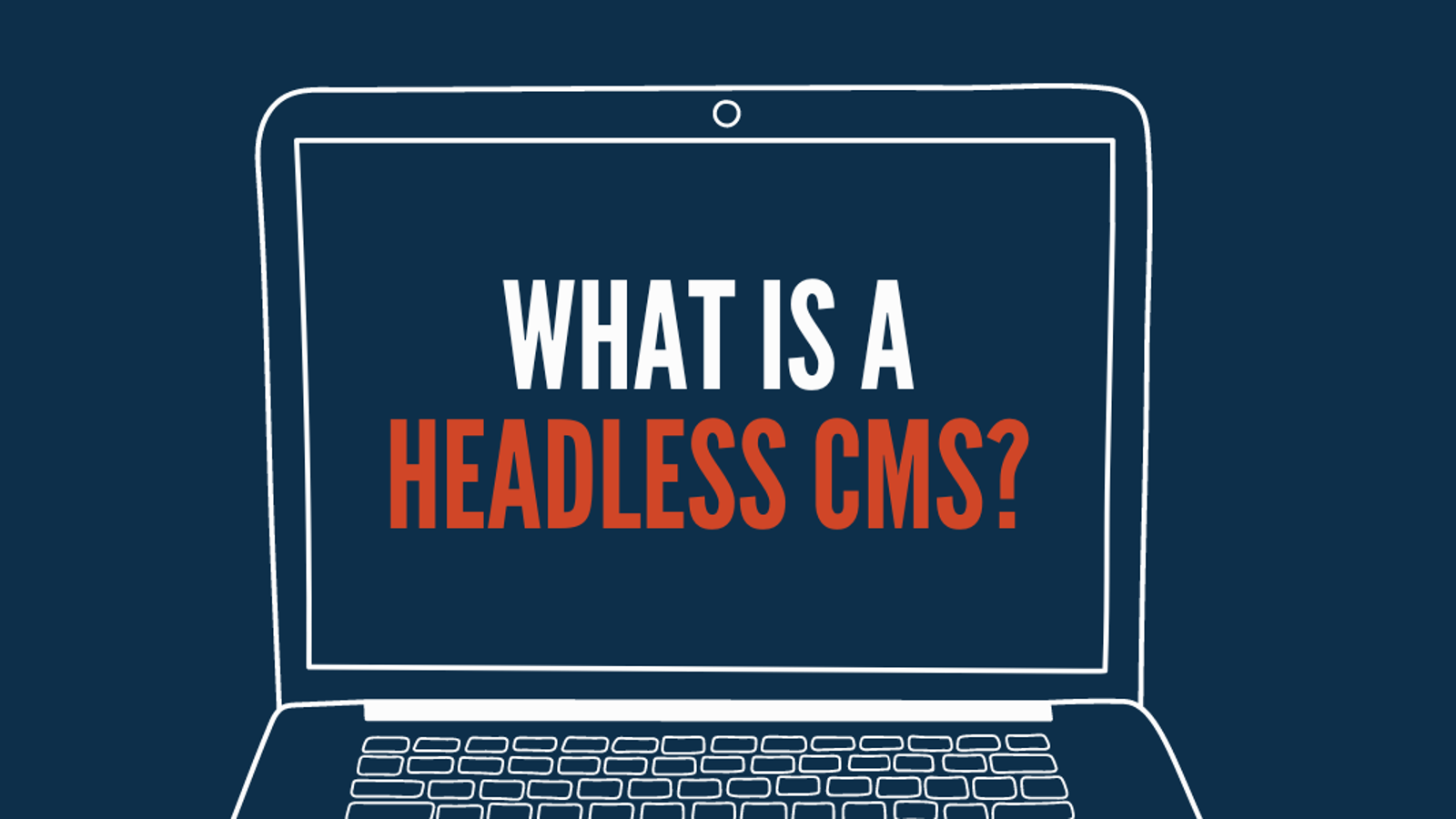 What is a Headless CMS? (Video) | Marcel Digital